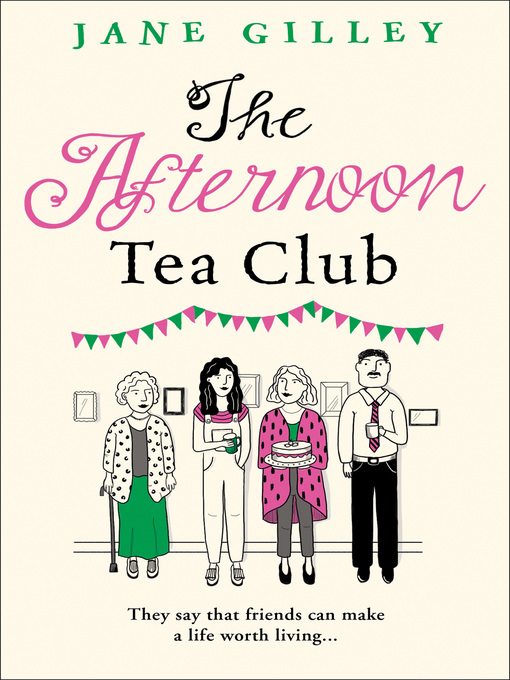 Title details for The Afternoon Tea Club by Jane Gilley - Available